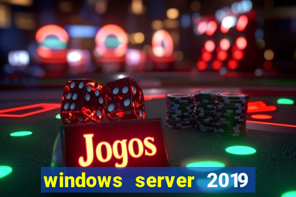 windows server 2019 iso pt-br download